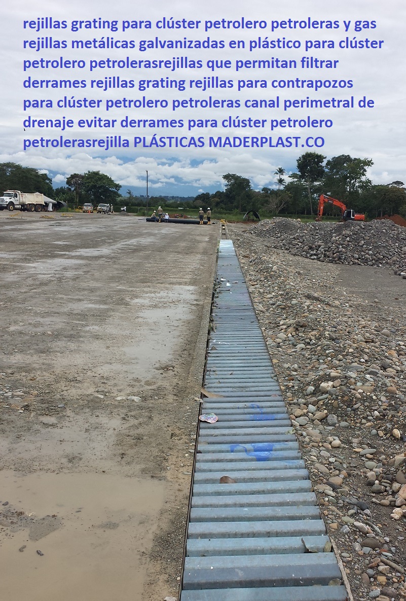 rejillas grating para clúster petrolero petroleras y gas rejillas metálicas galvanizadas en plástico rejillas que permitan filtrar derrames rejillas grating rejillas para contrapozos canal perimetral de drenaje evitar derrames rejilla 005 rejillas grating para clúster petrolero petroleras y gas rejillas metálicas galvanizadas en plástico rejillas que permitan filtrar derrames rejillas grating rejillas para contrapozos canal perimetral de drenaje evitar derrames rejilla 005 rejillas grating para clúster petrolero petroleras y gas rejillas metálicas galvanizadas en plástico rejillas que permitan filtrar derrames rejillas grating rejillas para contrapozos canal perimetral de drenaje evitar derrames rejilla 005
